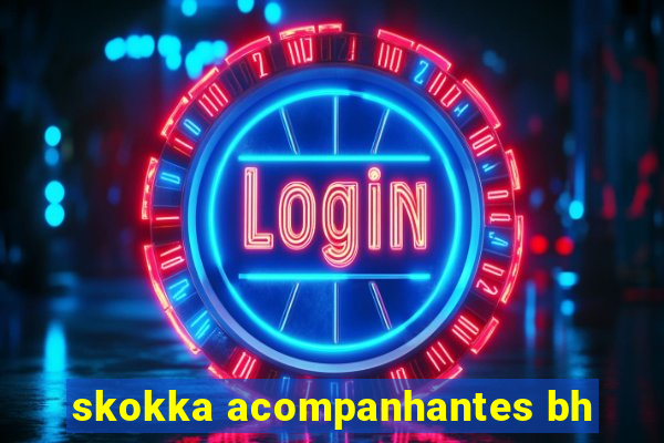 skokka acompanhantes bh