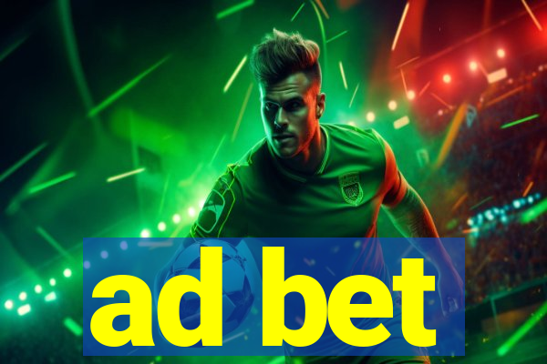 ad bet