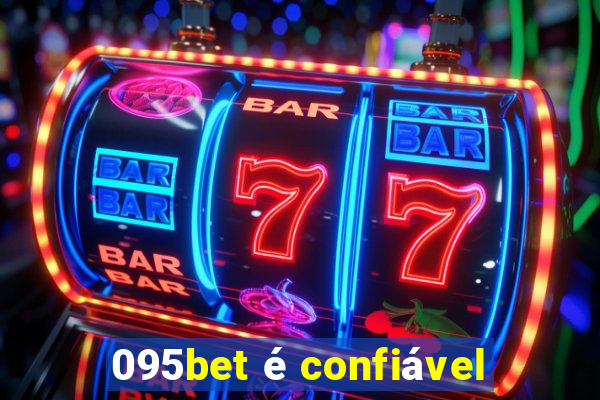 095bet é confiável