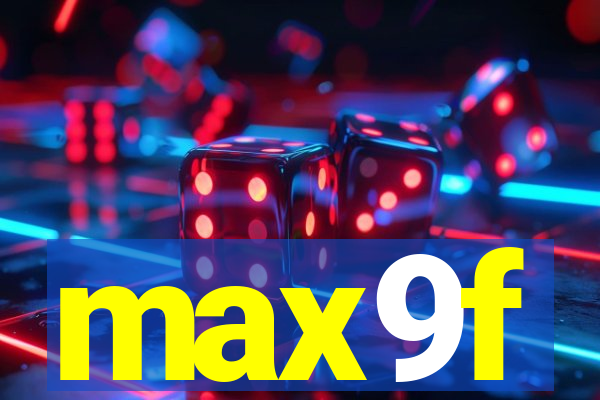 max9f