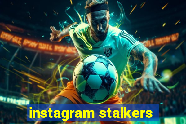 instagram stalkers