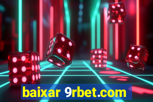 baixar 9rbet.com