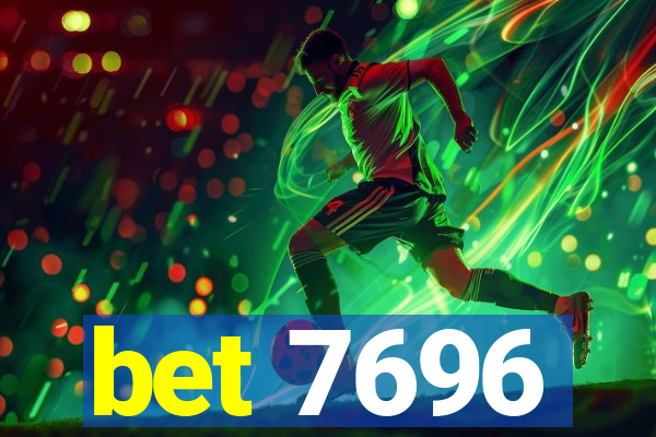 bet 7696