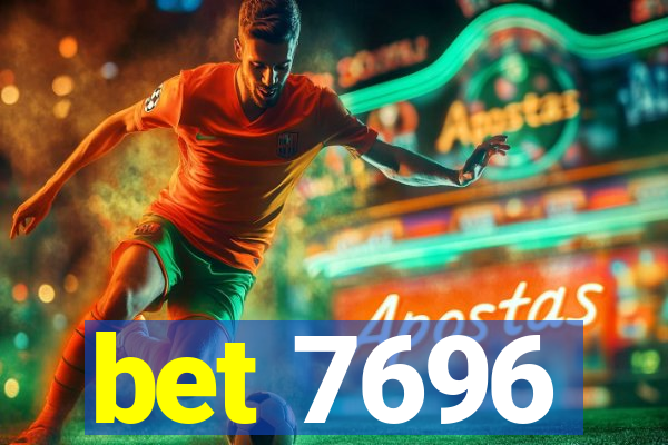 bet 7696