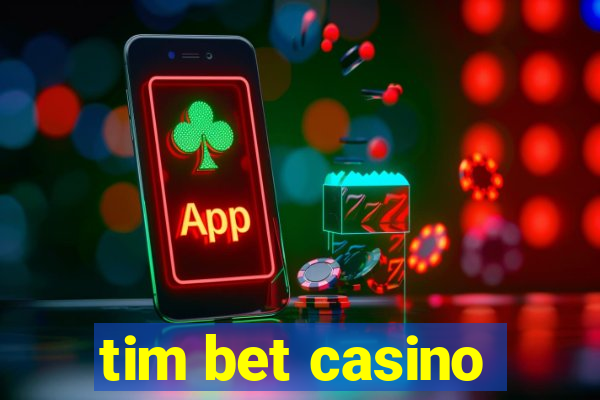 tim bet casino