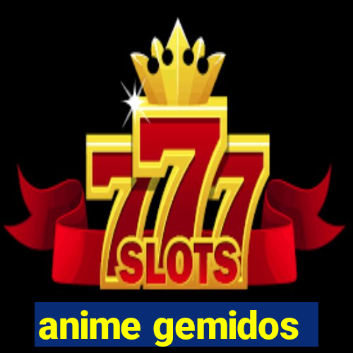anime gemidos