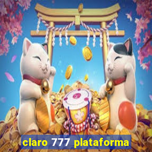 claro 777 plataforma