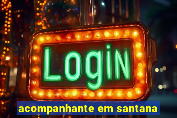 acompanhante em santana