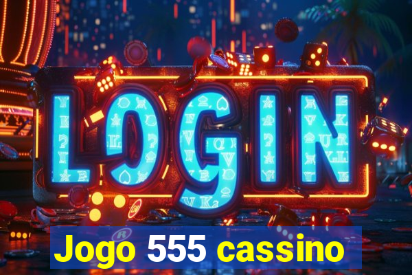 Jogo 555 cassino