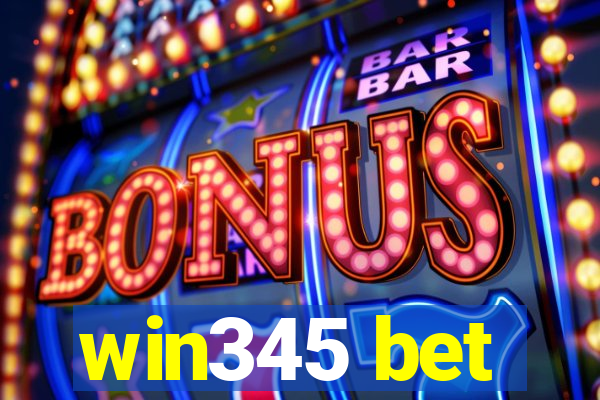 win345 bet