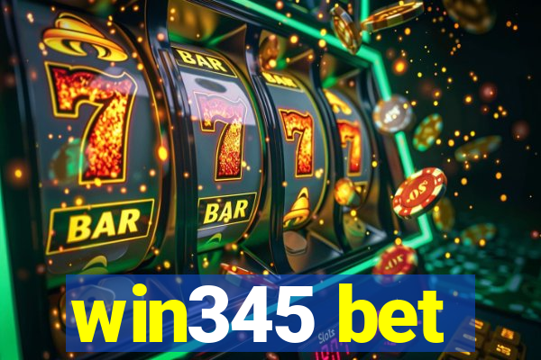 win345 bet