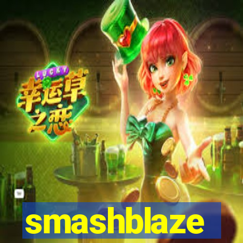 smashblaze