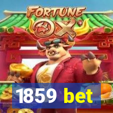 1859 bet
