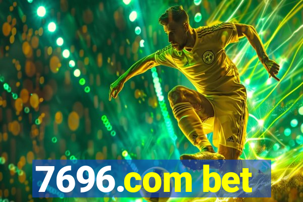 7696.com bet