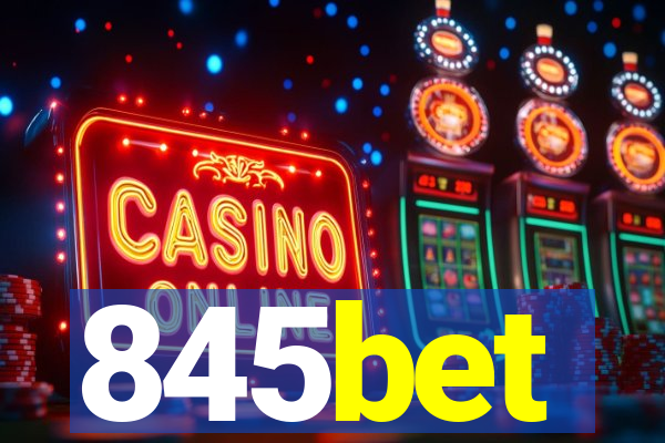 845bet