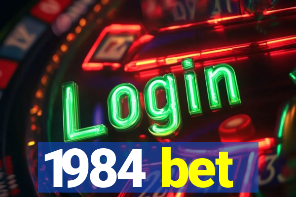 1984 bet