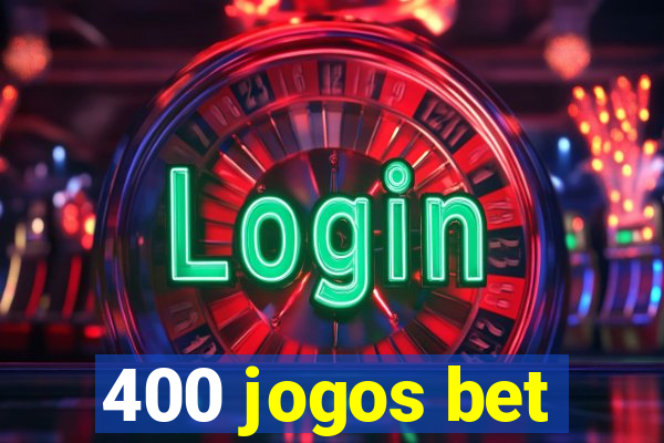 400 jogos bet