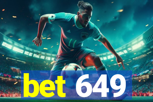 bet 649
