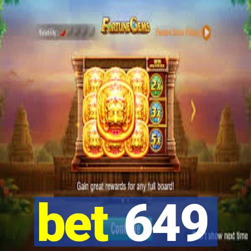 bet 649