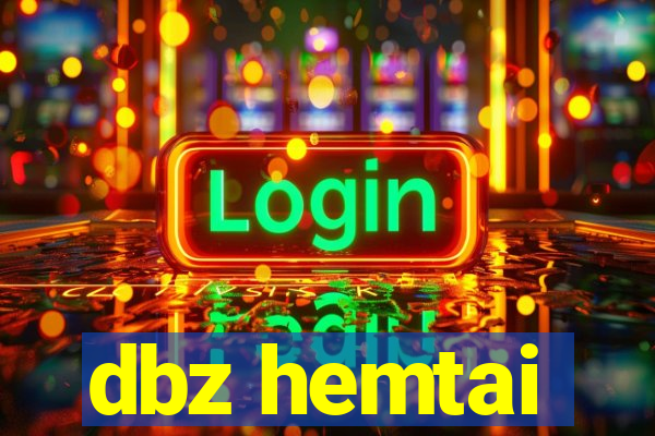 dbz hemtai