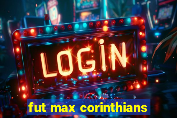 fut max corinthians