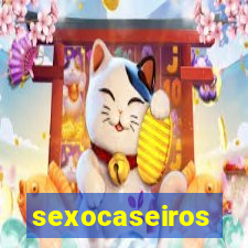 sexocaseiros