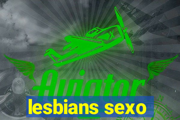 lesbians sexo