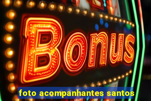 foto acompanhantes santos