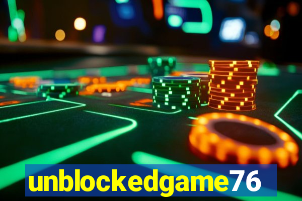 unblockedgame76