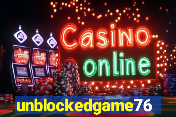 unblockedgame76
