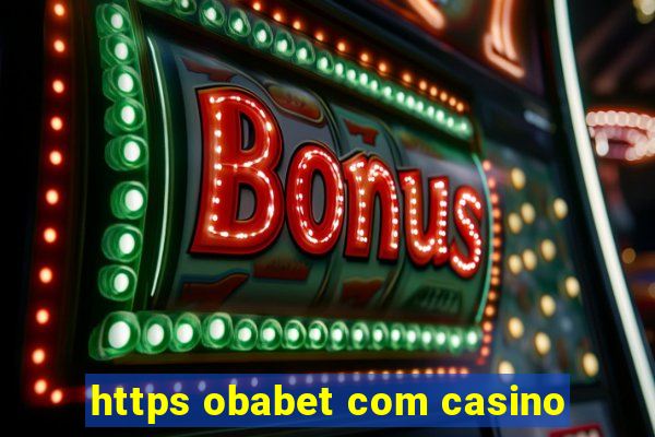 https obabet com casino