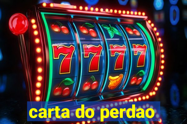 carta do perdao