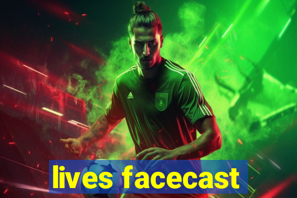 lives facecast