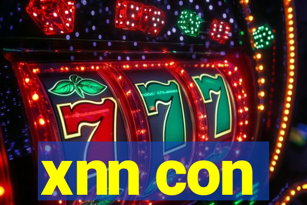 xnn con