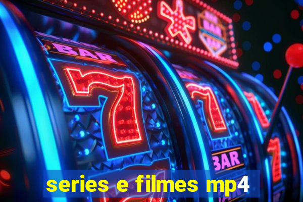 series e filmes mp4