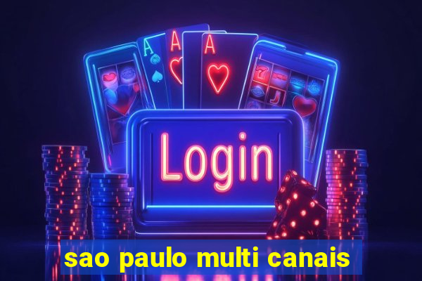 sao paulo multi canais