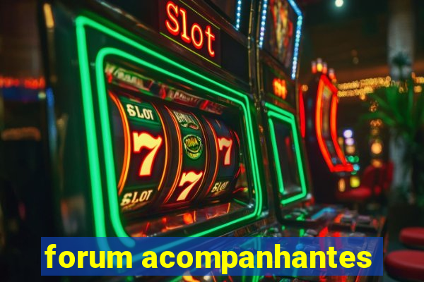 forum acompanhantes
