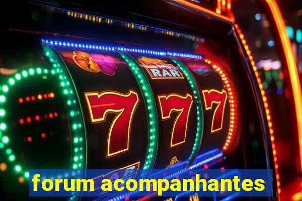 forum acompanhantes