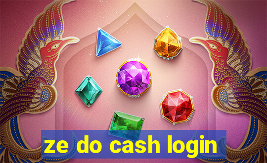 ze do cash login