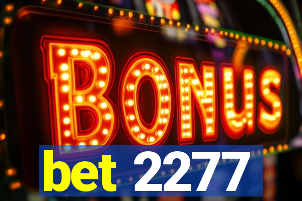 bet 2277