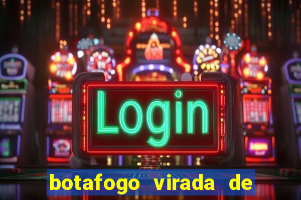 botafogo virada de mesa 1999