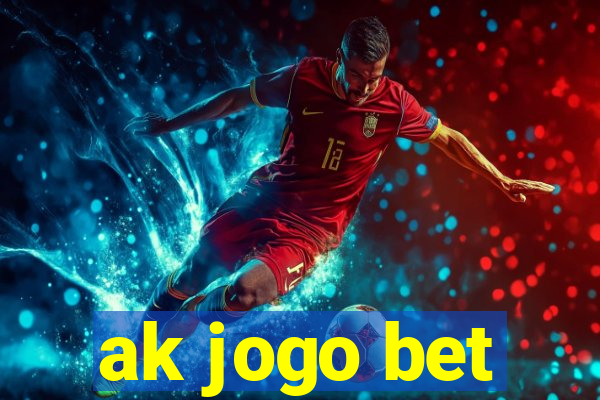ak jogo bet
