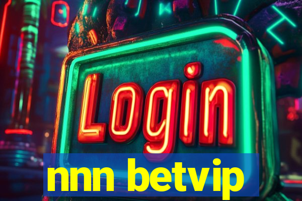 nnn betvip