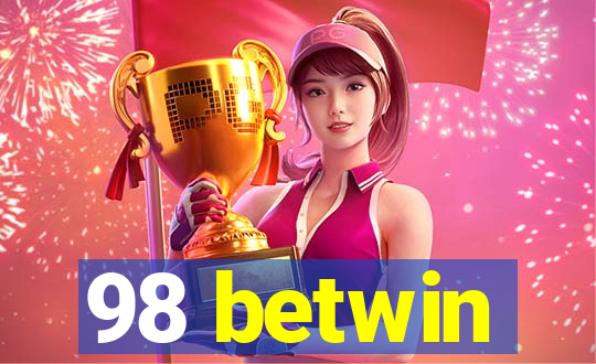 98 betwin