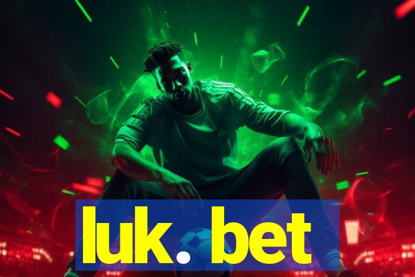 luk. bet
