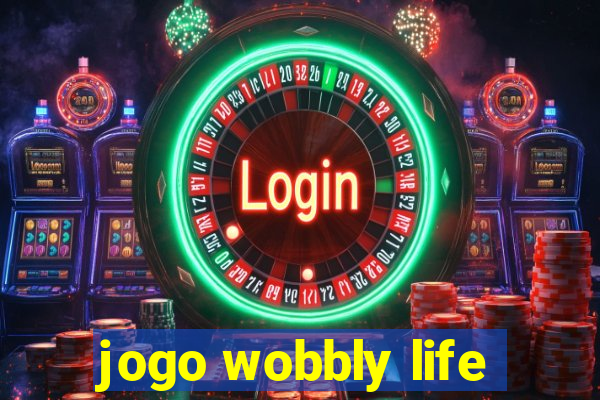 jogo wobbly life