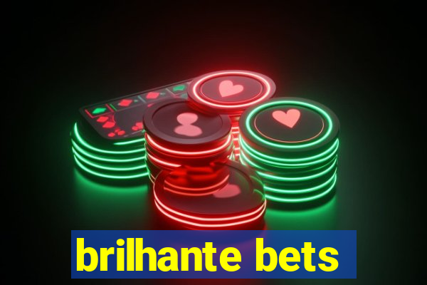 brilhante bets