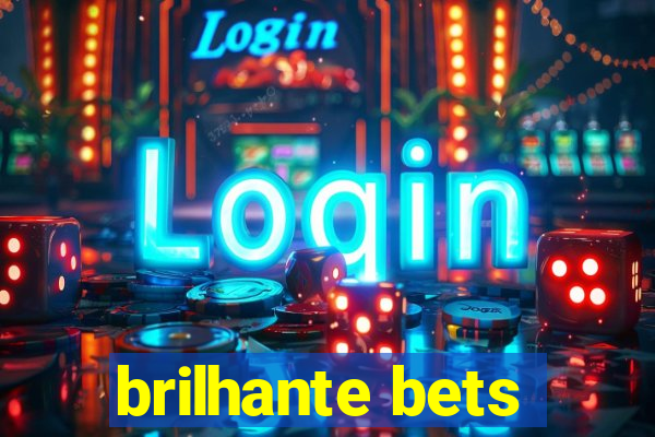 brilhante bets