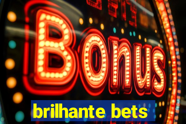 brilhante bets