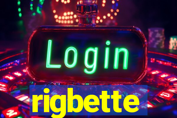 rigbette